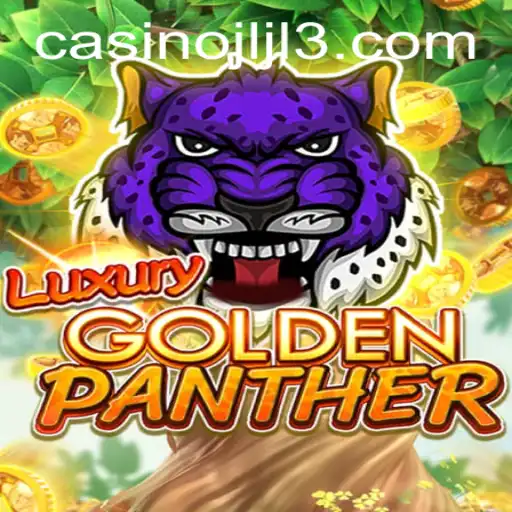 Discover the Exhilarating World of LUXURYGOLDENPANTHER: A Game of Strategy and Adventure